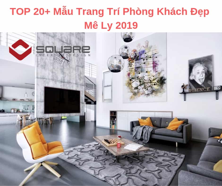 TOP 20+ Mẫu Trang Trí Phòng Khách Đẹp Mê Ly 2019